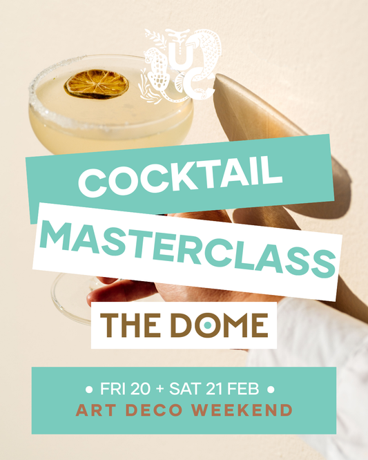 Cocktail Masterclass at The Dome - FRIDAY 20TH